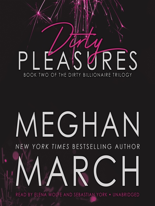 Title details for Dirty Pleasures by Meghan March - Available